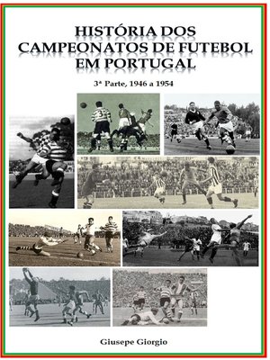 cover image of História dos Campeonatos de Futebol em Portugal, 1946 a 1954